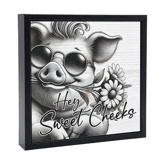 Hey Sweet Cheeks - Wood Sign