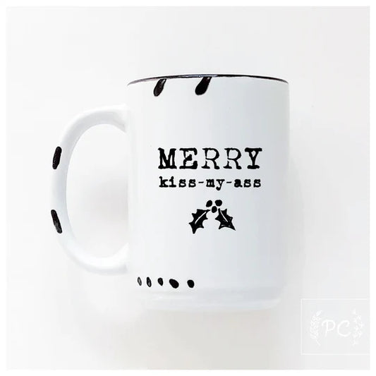 Merry kiss-my-ass ceramic mug