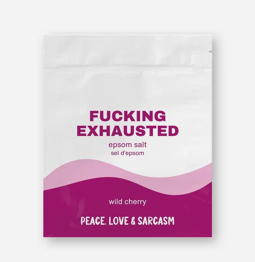 F$#@ing Exhausted Epsom Salts