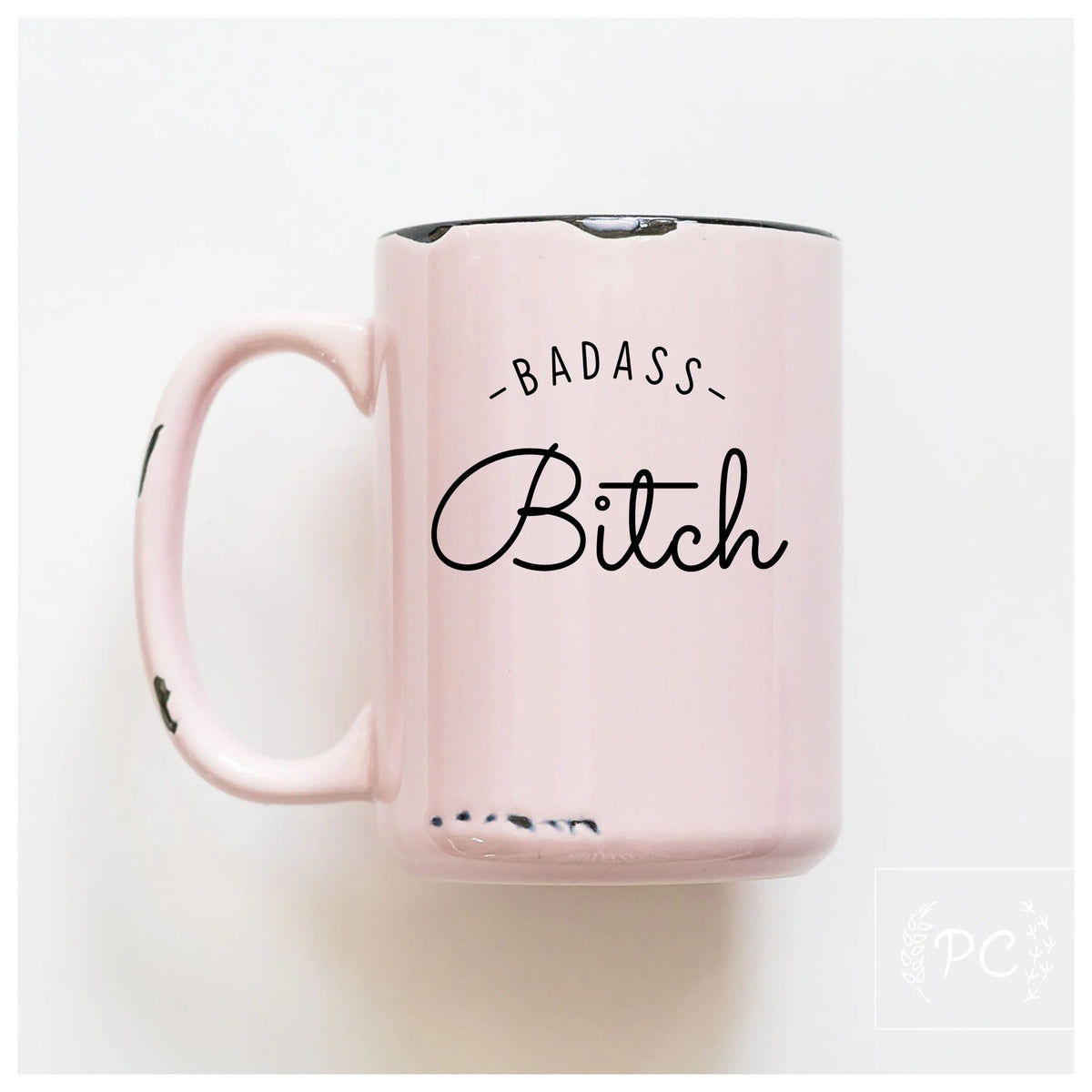 Badass b%#@h ceramic mug