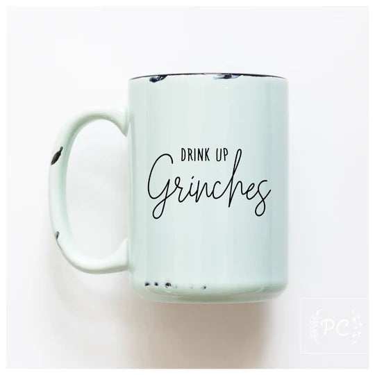 Drink up grinches ceramic mug