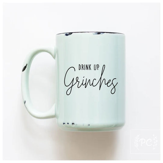 Drink up grinches ceramic mug